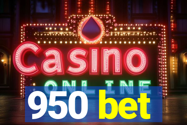 950 bet